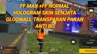FF MAX + FF NORMAL _HOLOGRAM SKIN SENJATA  TRANPARAN GLOOWALL