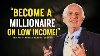 How to Become a Millionaire on a Low Income: Build Assets, Not Salary | Jim Rohn Motivation
