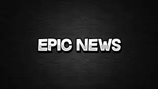 Epic News.