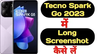 How to take long screenshot on Tecno Spark Go 2023 || Tecno Spark Go 2023 long screenshot ||