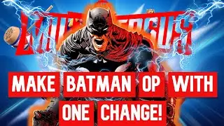 How To Make Batman OP in Multiversus!
