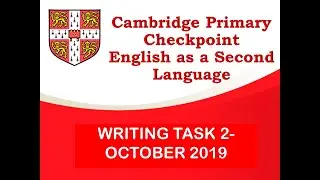 Cambridge Primary Checkpoint ESL Writing Sample October 2019