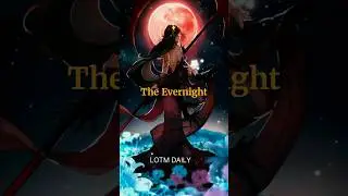 who is the Evernight goddess? #lordofthemysteries #lotm #evernight