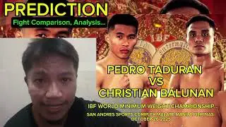 Pedro Taduran vs Christian Balunan Fight Prediction Comparison and Analysis...