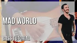 How to play Mad World by Dennis Lloyd on Bass (Tutorial)