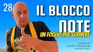Guida completa al Blocco note | Corso di computer base windows 11