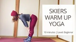 Skiers Warm Up Yoga | 10 minutes
