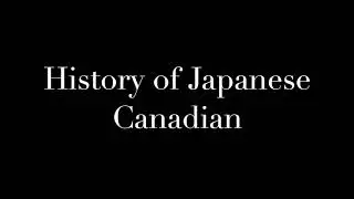 History of Japanese Canadian