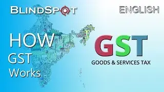 How GST Work In Just 2 Minutes