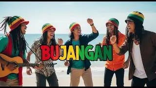 BUJANGAN – Koes Plus | Reggae Version Cover (Vibes Santai & Bahagia)