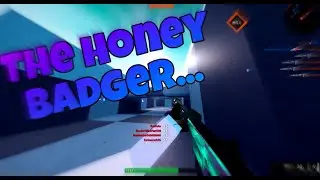 The Honey Badger In Bad Business! (Fastest Firing AR)
