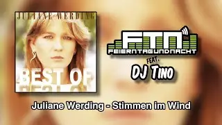 Juliane Werding - Stimmen im Wind  FTN feat. DJ Tino Remix