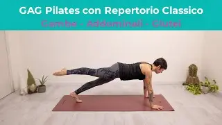 GAG Pilates con Repertorio Classico: allenamento mirato per Gambe, Addominali e Glutei