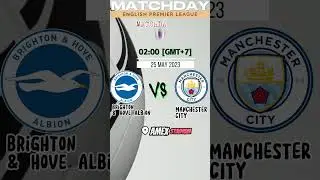 Matchday | English Premier League | Brighton vs Manchester City | Match 32 #epl #brighton #mancity
