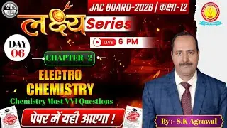 Class 12th JAC Board Exam 2026 Chemistry:- Chapter 2|| Electro Chemistry || Day - 6 || Most VVI Q/s