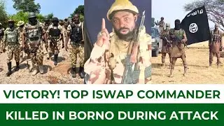Top ISWAP Commander Killed In Borno During Army Coordinated Attacks. Victory!