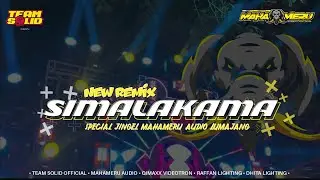 NEW REMIX &bull; SIMALAKAMA &bull; SPECIAL JINGEL MAHAMERU AUDIO