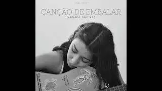 Mariana Santiago - Can&ccedil;&atilde;o de Embalar (Zeca Afonso Cover)