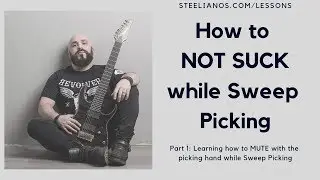 THE SECRETS TO SWEEP PICKING- ❶ (Picking Hand Muting)