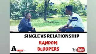 Random Bloopers #2 | Single VS Relationship | Aigner Entertainment