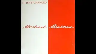 Michael Maltese - It Isn't Changed Discomagic records 1984