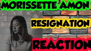 MORISSETTE AMON | RESIGNATION ( MULTI LANGUAGES)  REACTION