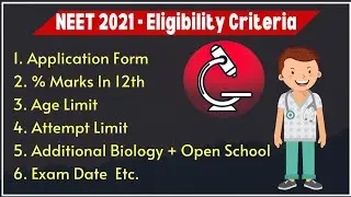 NEET 2021 Eligibility Criteria | Application Form, Age Limit, Exam Date, Attempt Limit Etc.