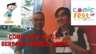 Ketemu Dubber Suneo Di ComicFest ID 2018 | Rizal FN  Vlog