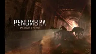 Penumbra: Prisonder of Fate (DEMO)