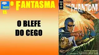 O Fantasma 015 -  O Blefe do Cego  - #fantasma #quadrinhosnarrados #quadrinhosdublado