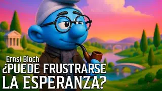 🌌🔥 ERNST BLOCH  &iquest;PUEDE FRUSTRARSE la ESPERANZA? 🧠💥⏳💭