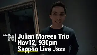 20201112 Julian Moreen Trio @ Sappho Live Jazz