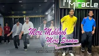 Mere mehboob mere sanam / Ankit sati choreography / Varun ft. Himanshu