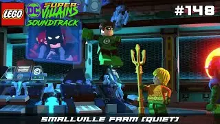 Lego DC Super-Villains Game Soundtrack - Smallville Farm (Quiet) [Hub] (148)