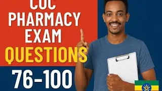 COC Pharmacy Exam Questions 76–100 with Answers | Real Practice & Explanations | Biostube Ethiopia