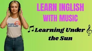 🎵 Learn English with Music | Learning Under the Sun (Reggae Vibes)
