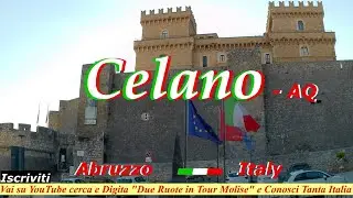 CELANO IN TOUR 4K - AQ - Abruzzo❤️ Italy, da 