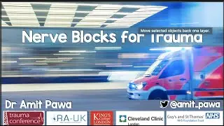 Nerve Blocks for Trauma - London Trauma Conference 2022 version