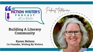 Building A Literary Community with Karen Nelson