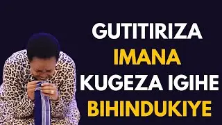 =SENGa GUTYA MBERE YO KURYAMA --GUSENGA KWANJYE KUKUGEREHO UMPE UMUGISHA  -Pastor HORTENSE MAZIMPAKA