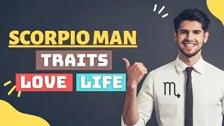 10 Unique Characteristics Of Scorpio Man Love Life And Lifestyle
