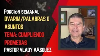 Porci&oacute;n Semanal Dvarim/Palabras o Asuntos Tema: Cumpliendo promesas