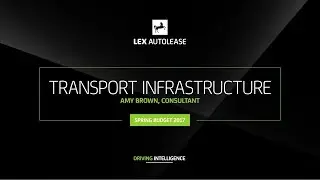 Lex Autolease &ndash; Spring Budget 2017 &ndash; Transport Infrastructure