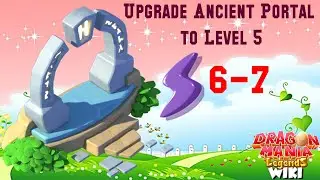 Upgrade Ancient Portal to Level 5 | Dragon Mania Legends | Gameplay Walkthrough