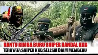 TIM SNIPER HANTU RIMBA BURU SNIPER HAANDAL KKB,TERNYATA SUDAH SELESAI,DIAM DAN MEMBEKU