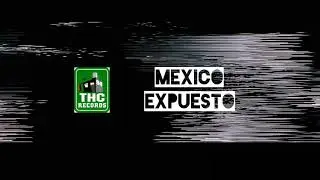 México Expuesto 🇲🇽💎(VIDEO OFICIAL) El Monky