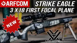 Vortex Strike Eagle 3-18x44 First Focal Plane Scope | FIRST LOOK