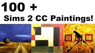 Sims 2 Custom Content Paintings! ALL IN ONE PLACE!