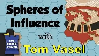 Spheres of Influence Review - with Tom Vasel