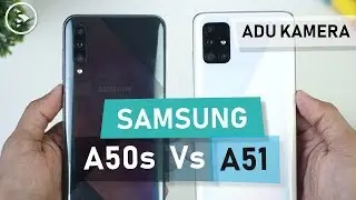 Perbandingan Kamera Samsung Galaxy A51 Vs Samsung Galaxy A50s - Hasil Tes Kamera A50s Vs A51 Lengkap